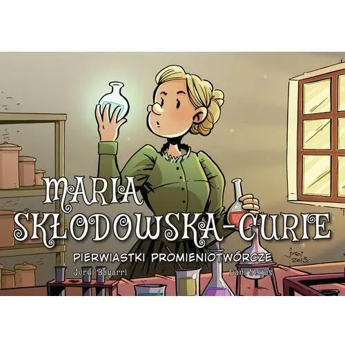 Egmont komiksy Maria skłodowska-curie pierwiastki promieniotwórcze