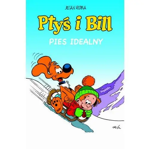 Pies idealny. ptyś i bill. tom 11 Egmont komiksy