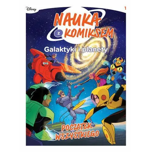 Początek wszystkiego. nauka z komiksem. galaktyki i planety. tom 1 Egmont komiksy