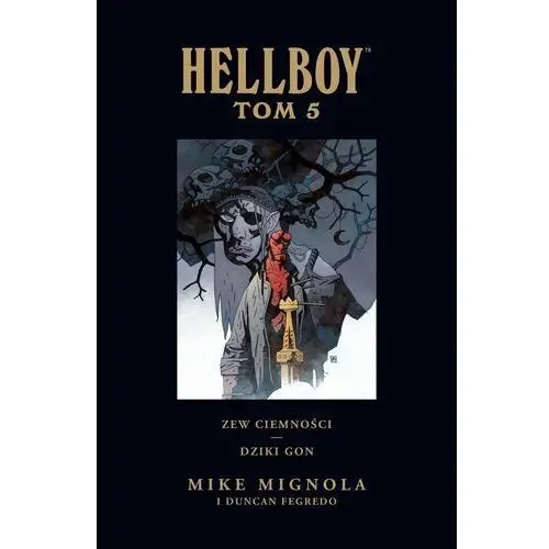 Zew ciemności. dziki gon. hellboy. tom 5 wyd. 2023 Egmont komiksy