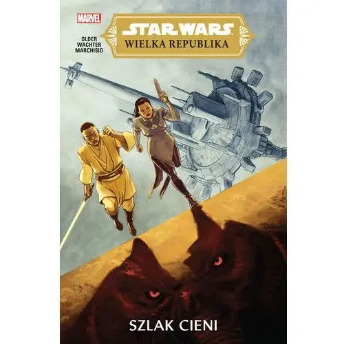 Szlak cieni. Star Wars. Wielka Republika