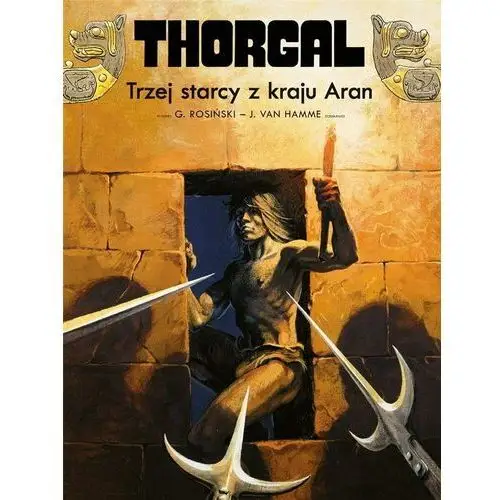 Trzej starcy z kraju aran. thorgal. tom 3