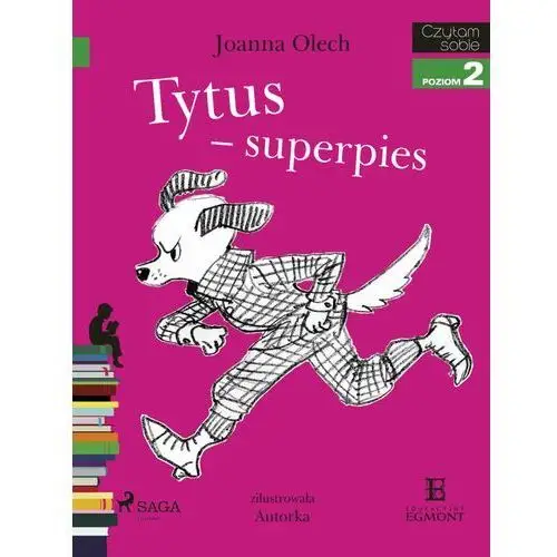 Tytus - superpies. czytam sobie. poziom 2