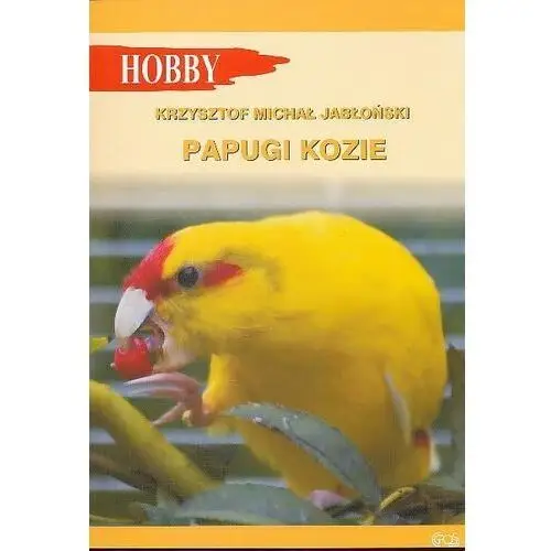 Papugi kozie. (wyd.2021) - Jabłoński Krzysztof Michał - książka