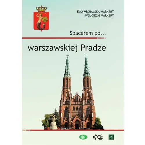 Egros Spacerem po... warszawskiej pradze - michalska-markert ewa, markert wojciech
