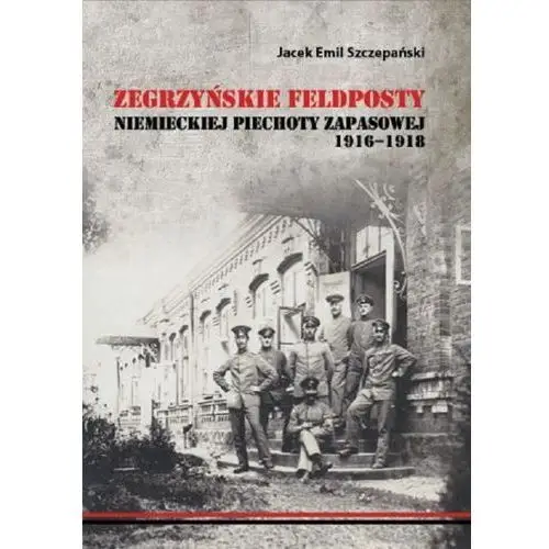 Egros Zegrzyńskie feldposty niemieckiej piechoty