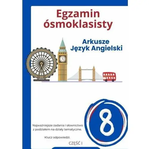 Egzamin ósmoklasisty. Arkusze. Język angielski. Część 1