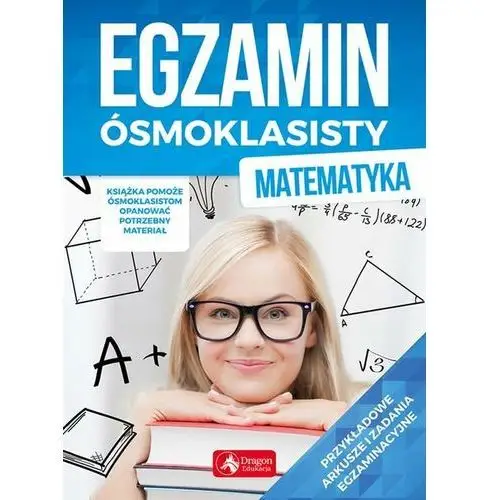 Egzamin ósmoklasisty. Matematyka