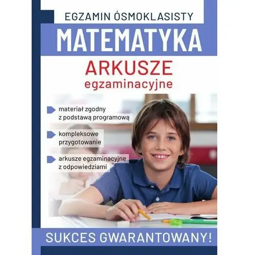 Egzamin ósmoklasisty. Matematyka. Arkusze egzaminacyjne