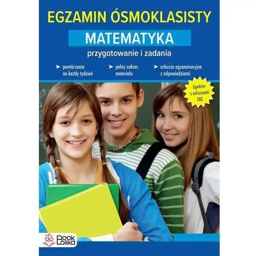 Egzamin ósmoklasisty. Matematyka. Przygotowanie i ćwiczenia