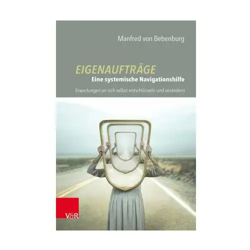 Eigenaufträge: Eine systemische Navigationshilfe