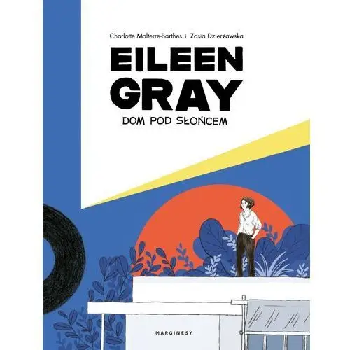 Eileen gray. dom pod słońcem