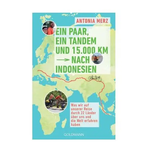 Ein Paar, ein Tandem und 15.000 km nach Indonesien