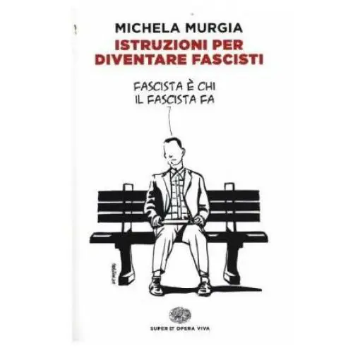 Istruzioni per diventare fascisti Einaudi