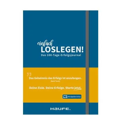 Einfach loslegen! Das 100-Tage-Erfolgsjournal