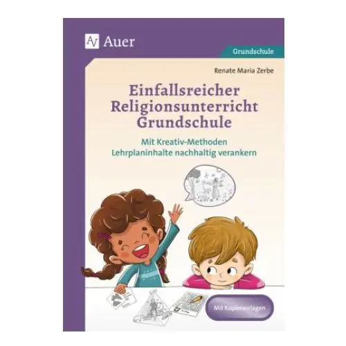 Einfallsreicher religionsunterricht grundschule Auer verlag in der aap lehrerwelt gmbh