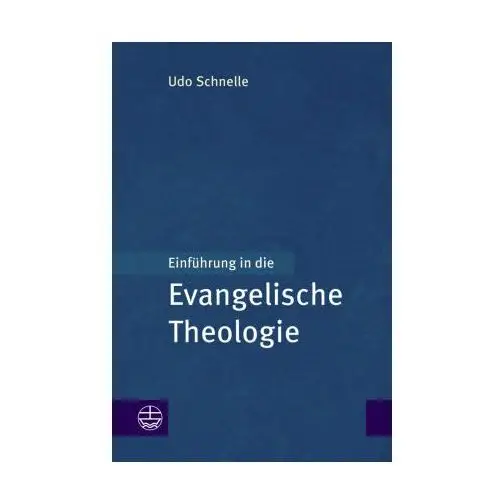 Einführung in die Evangelische Theologie