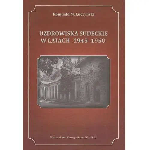 Uzdrowiska Sudeckie w latach 1945-1950