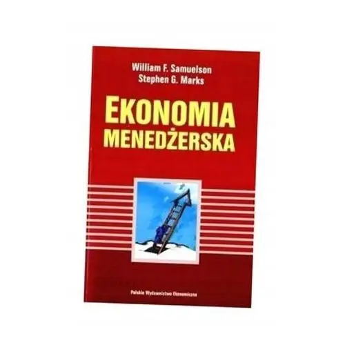 Ekonomia Menedżerska William F. Samuelson, Stephen G. Marks