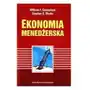 Ekonomia Menedżerska William F. Samuelson, Stephen G. Marks Sklep on-line