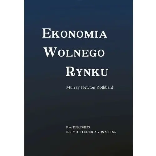 Ekonomia wolnego rynku