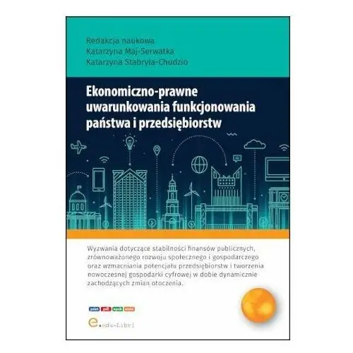 Ekonomiczno-prawne uwarunkowania funkcjonowania państwa i przedsiębiorstw