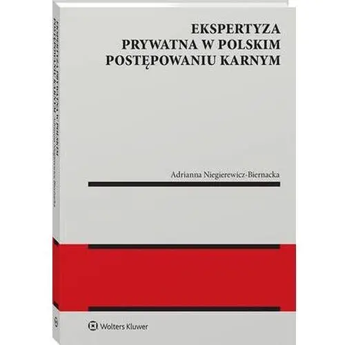 Ekspertyza prywatna w polskim postępowaniu karnym