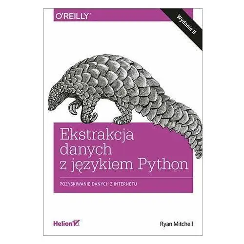 Ekstrakcja danych z językiem Python. Pozyskiwanie danych z internetu