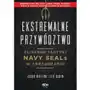 Ekstremalne przywództwo. Elitarne taktyki Navy SEALs w zarządzaniu Sklep on-line