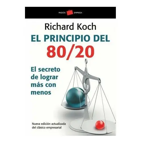 El principio 80/20: el secreto de lograr más con menos