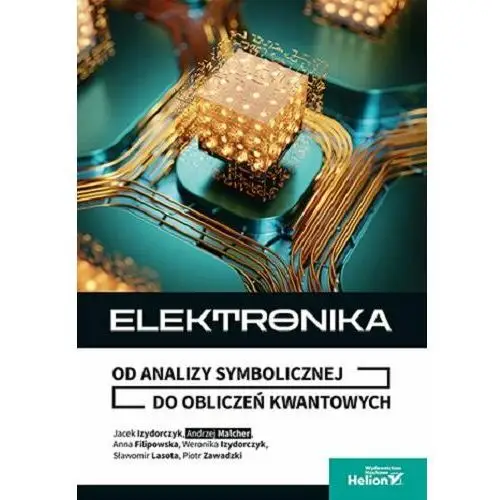 Elektronika. Od analizy symbolicznej do obliczeń kwantowych