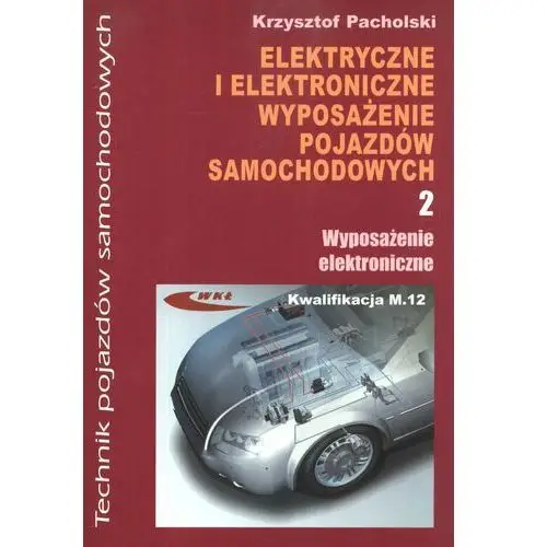 Elektryczne i elektroniczne wyposażenie pojazdów samochod.2