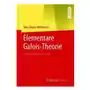 Elementare galois-theorie Springer-verlag berlin and heidelberg gmbh & co. kg Sklep on-line