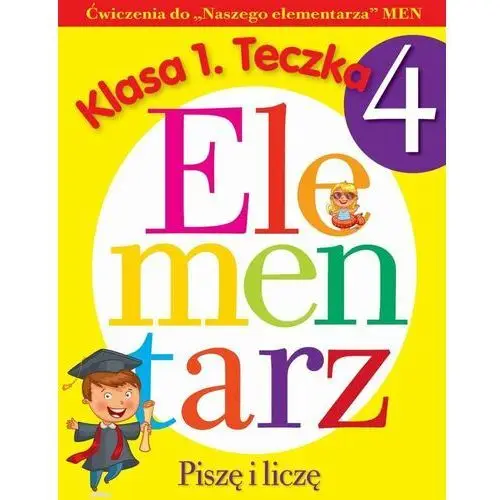 Elementarz. Piszę i liczę. Klasa 1. Teczka 4