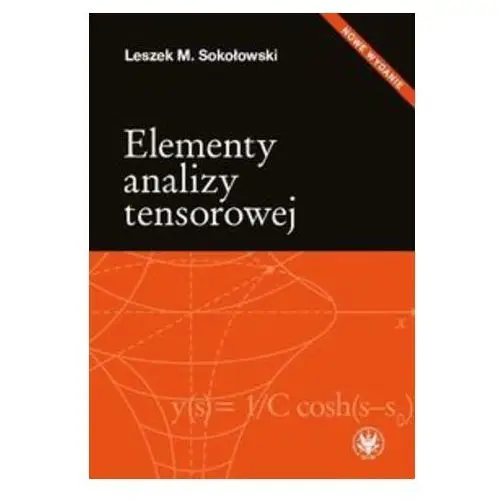 Elementy analizy tensorowej - Leszek M. Sokołowski