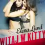 Lust. witaj w kitty - opowiadanie erotyczne Elena lund Sklep on-line