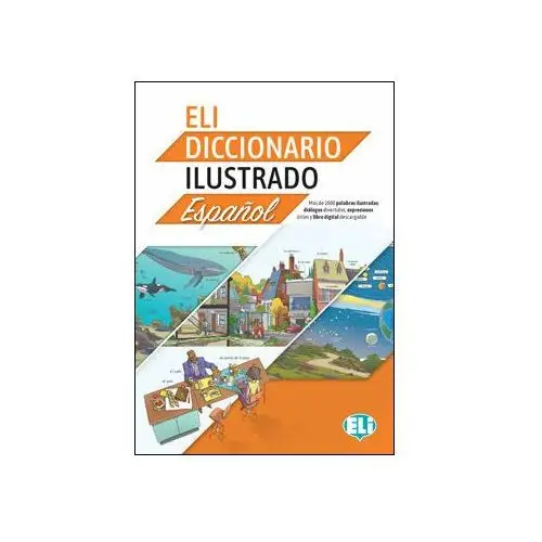 ELI Diccionario Ilustrado Espanol + Książka Cyfrowa i Materiał Audio Online