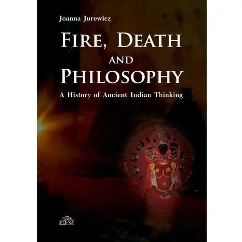 Elipsa dom wydawniczy Fire death and philosophy