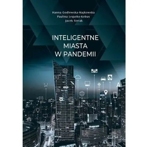 Inteligentne miasta w pandemii (e-book) Elipsa dom wydawniczy