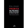 Prawica na polskiej scenie politycznej w latach 1989-2011 Elipsa dom wydawniczy Sklep on-line