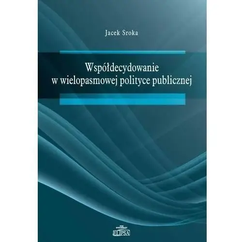 Elipsa dom wydawniczy Współdecydowanie w wielopasmowej polityce