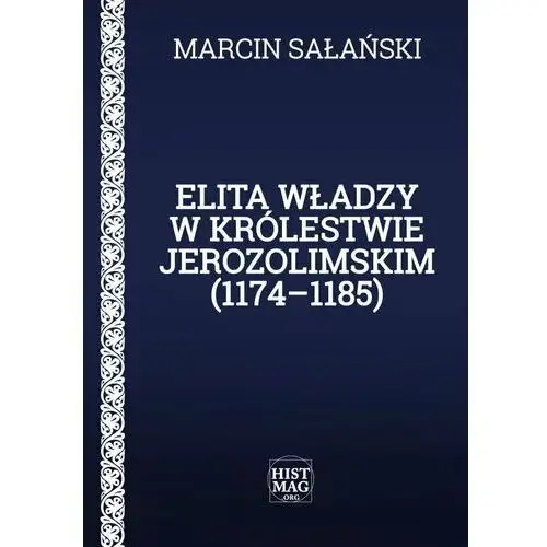 Elita władzy w Królestwie Jerozolimskim (1174–1185)