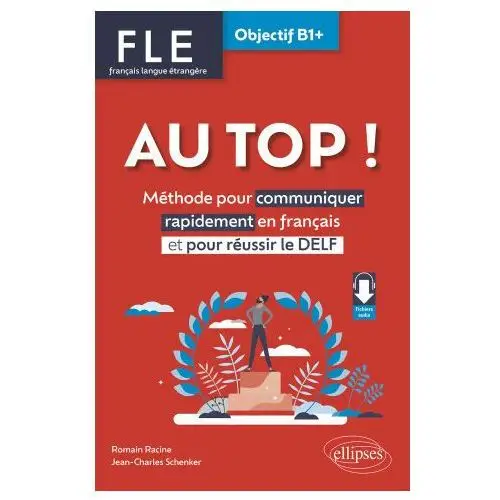 Fle. français langue étrangère. au top! objectif b1+ Ellipses