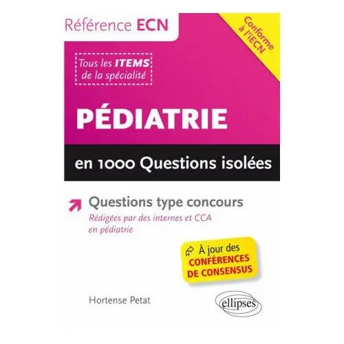 Pédiatrie en 1000 questions isolées Ellipses