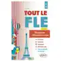 Tout le FLE A1-A2 (Français langue étrangère) - 160 séquences et 400 exercices corrigés. (fichiers audio) Sklep on-line