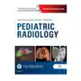 Pediatric Radiology: The Requisites Sklep on-line