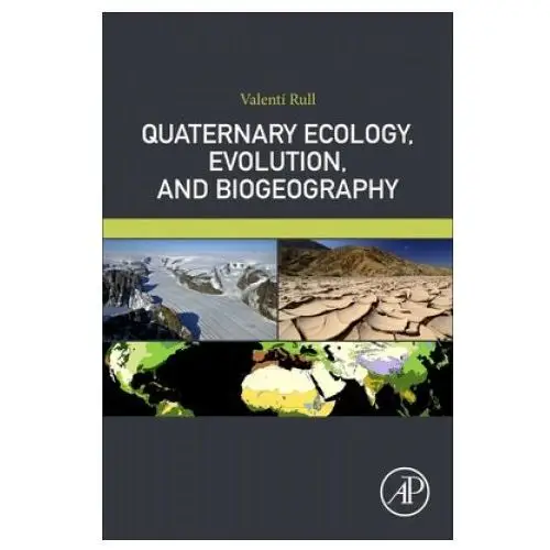 Quaternary ecology, evolution, and biogeography Elsevier books