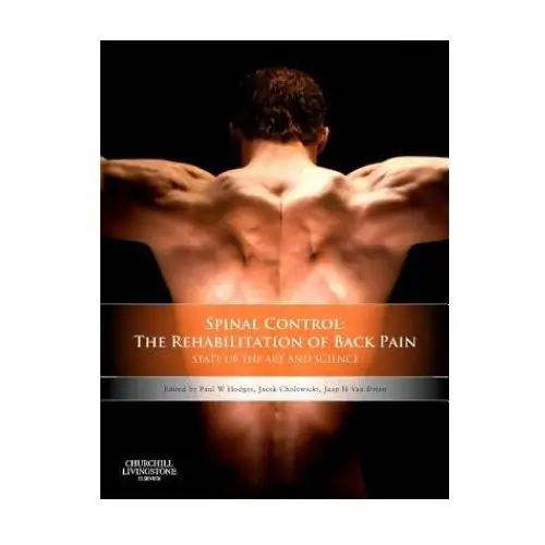 Spinal control: the rehabilitation of back pain Elsevier health sciences