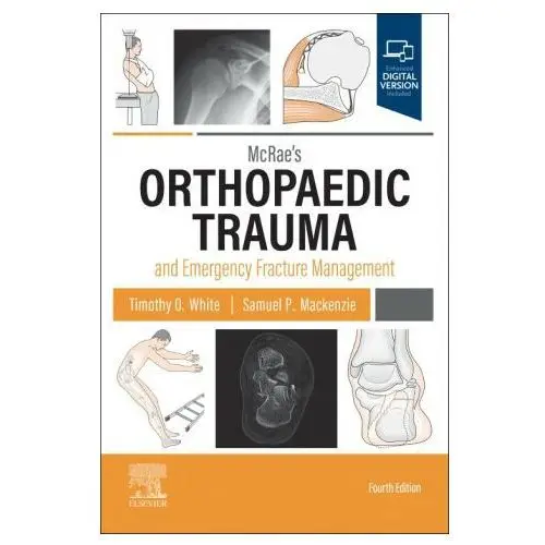 Mcrae's orthopaedic trauma and emergency fracture management Elsevier