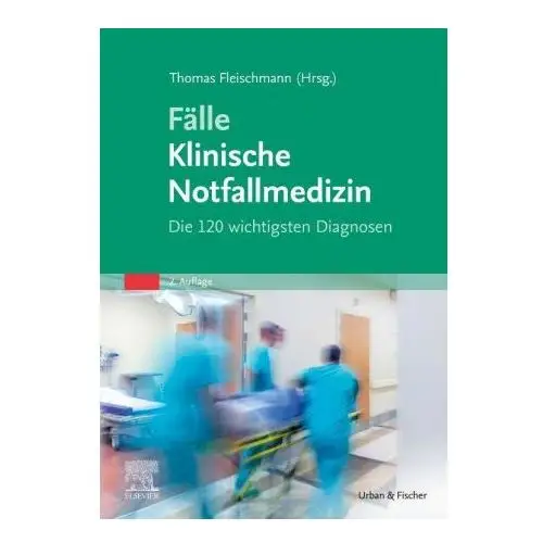 Fälle klinische notfallmedizin Elsevier, münchen